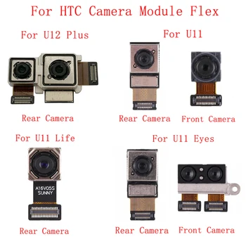 Гибкий Кабель задней Фронтальной камеры Для HTC U12 Plus U12 Life U11 U11 Eyes U11 Life U11 Plus Основной Большой Маленький Модуль камеры Flex