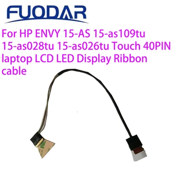 Ленточный кабель для ЖК-дисплея HP ENVY 15-AS 15-as109tu 15-as028tu 15-as026tu Touch 40PIN для ноутбука со светодиодной подсветкой 6017B0740802 для видеокабеля